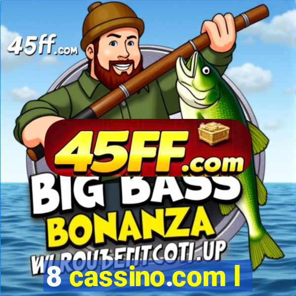 8 cassino.com l